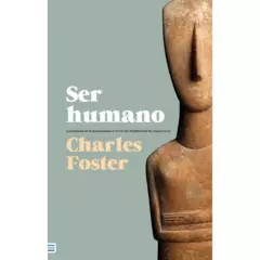 EDICIONES URANO - Ser Humano - Autor(a):  Charles Foster