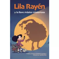 TOP10BOOKS - LIBRO LILA RAYEN Y LA LLAVE MASTER MISTERIOSA /912