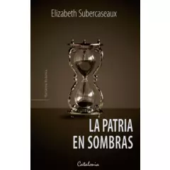 CATALONIA - La Patria En Sombras 9789563249187