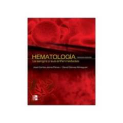 MCGRAW HILL - Hematologia. La Sangre Y Sus Enfermedades 3° Edición