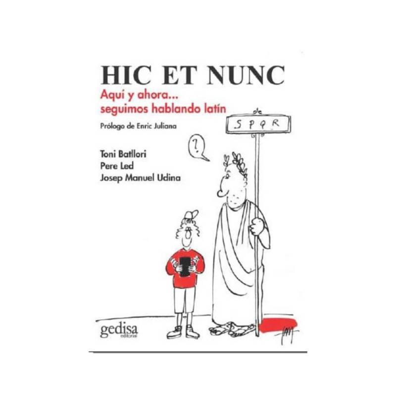 Hic et nunc: Aquí y ahora