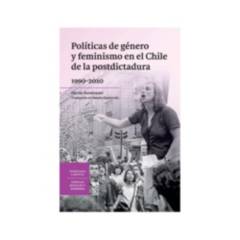 LOM - Politica De Genero Y Feminismo En El Chi