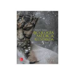 MCGRAW HILL - Micologia Medica Ilustrada 5° Edicion