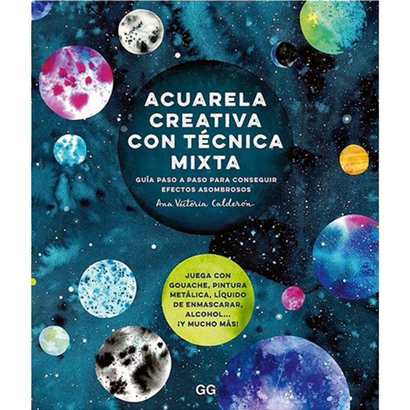 GUSTAVO GILI - Libro Acuarela Creativa con Técnica Mixta Ana Victoria