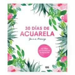 GUSTAVO GILI - Libro 30 Días De Acuarela Curso De Acuarela Jenna Rainey