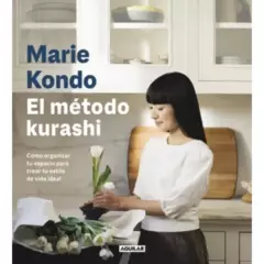 AGUILAR - El Metodo Kurashi - Autor(a):  Marie Kondo
