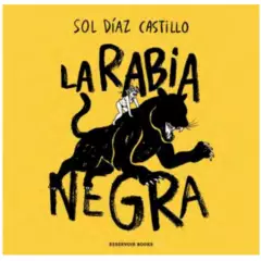 RESERVOIR BOOKS - Rabia Negra - Autor(a):  Sol Díaz Castillo