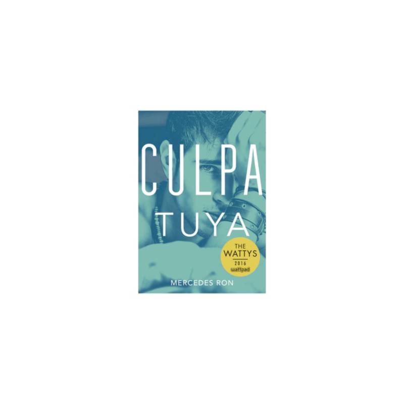 Libro Culpa Tuya (Serie Culpables 2) (Wattpad) De Mercedes Ron - Buscalibre