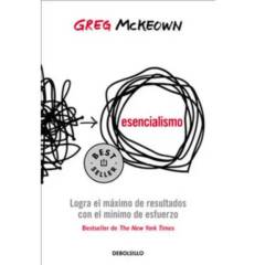 DEBOLSILLO - Esencialismo - Greg Mckeown