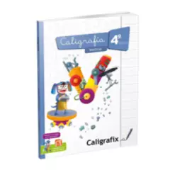 CALIGRAFIX - Caligrafix Cuaderno Caligrafia 4° Basico Vertical Edicion Actualizada