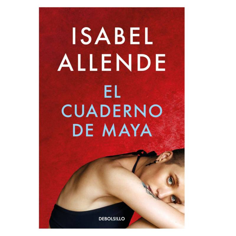 DEBOLSILLO - Libro - El cuaderno de Maya - Isabel Allende