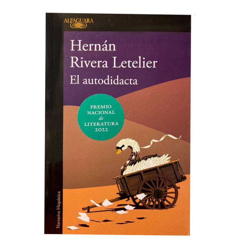 ALFAGUARA - Libro - El autodidacta - Hernán Rivera Letelier