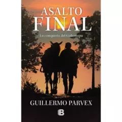 EDICIONES B - Asalt-o Final - Autor(a):  Guillermo Parvex