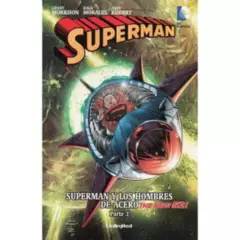 UNLIMITED - Superman Y Los Hombres De Acero Parte 3
