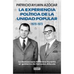 DEBATE - Experiencia Politica De La Unidad Popular 1970-1973