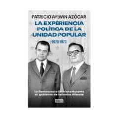 TOP10BOOKS - LIBRO EXPERIENCIA POLITICA DE LA UNIDAD POPULA / FUNDACION PATRICIO AYLWIN AZOC