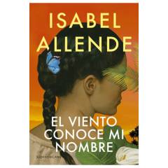 EDITORIAL SUDAMERICANA - Libro El viento conoce mi nombre Isabel Allende