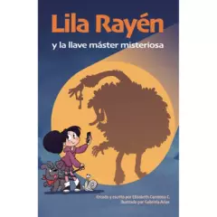 PENGUIN RANDOM HOUSE - LIBRO LILA RAYEN Y LA LLAVE MASTER MISTERIOSA