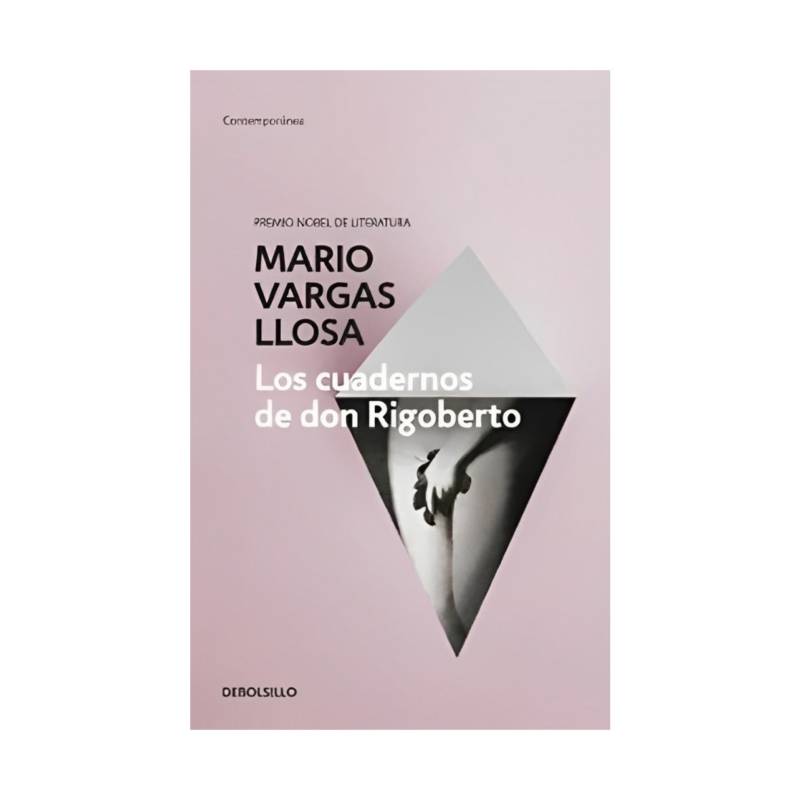 TOP10BOOKS - LIBRO LOS CUADERNOS DE DON RIGOBERTO / MARIO VARGAS LLOSA / DEBOLSILLO