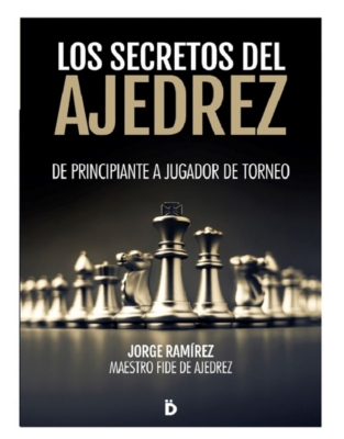 Conoce a Jorge Ramírez autor de Los secretos del Ajedrez