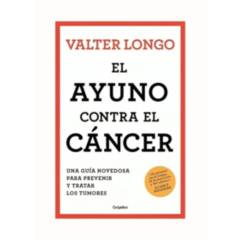 TOP10BOOKS - LIBRO EL AYUNO CONTRA EL C A N C E R / VALTER LONGO / GRIJALBO