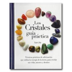 LEXUS EDITORES - Los cristales Guía práctica