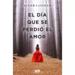 SUMA DE LETRAS - Día Que Se Perdió El Amor - Castillo, Javier