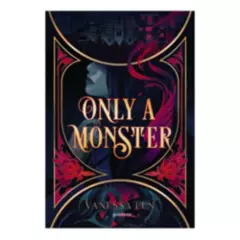 MONTENA - Libro Only A Monster - Vanessa Len