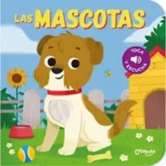 CATAPULTA - Toca Y Escucha: Las Mascotas - Catapulta Junior