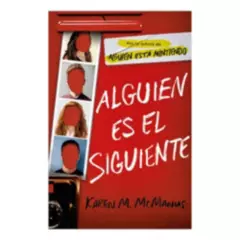 ALFAGUARA - Alguien Es El Siguiente - Mcmanus, Karen M.