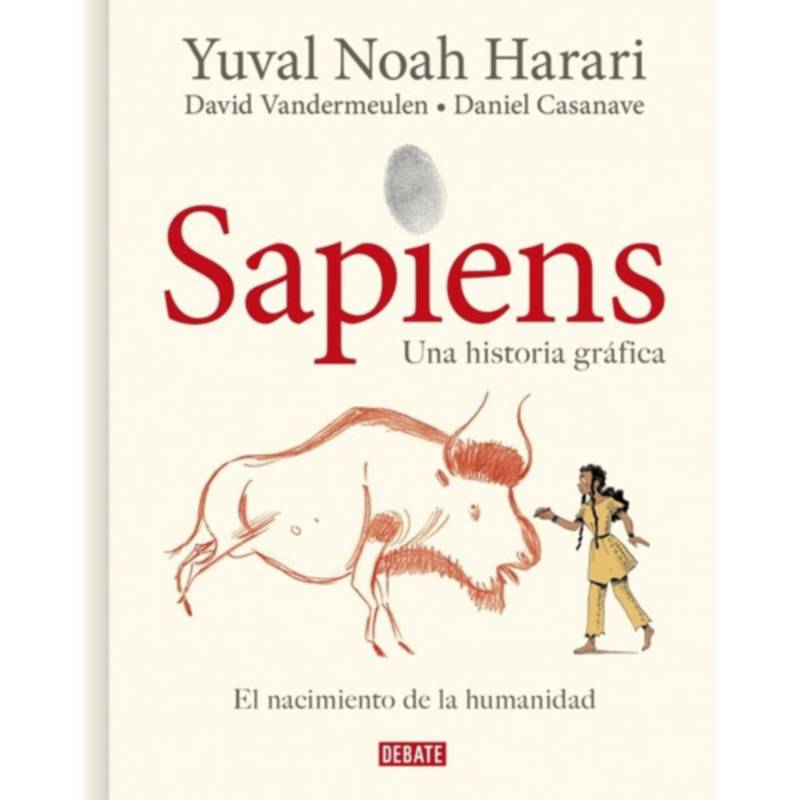 DEBATE - Sapiens / De Animales A Dioses - Cómic - Harari, yuval noah