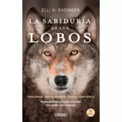 EDICIONES URANO - Libro La Sabiduría De Los Lobos - Elli H. Radinger