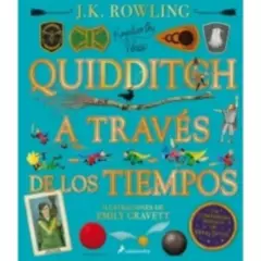 SALAMANDRA - Quidditch A Través De Los Tiempos - Ilustrado - Jk Rowling