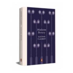 PENGUIN CLASICOS - Madame Bovary Edición Conmemorativa Gustave Flaubert