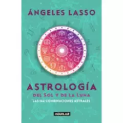 AGUILAR - Astrología Del Sol Y De La Luna - Lasso, Ángeles