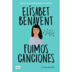SUMA DE LETRAS - Fuimos Canciones - Elísabet Benavent