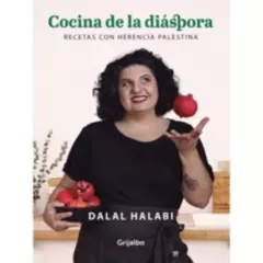 GRIJALBO - Cocina De La Diáspora - Dalal Halabi