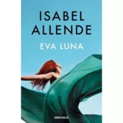 DEBOLSILLO - Libro Eva Luna - Isabel Allende