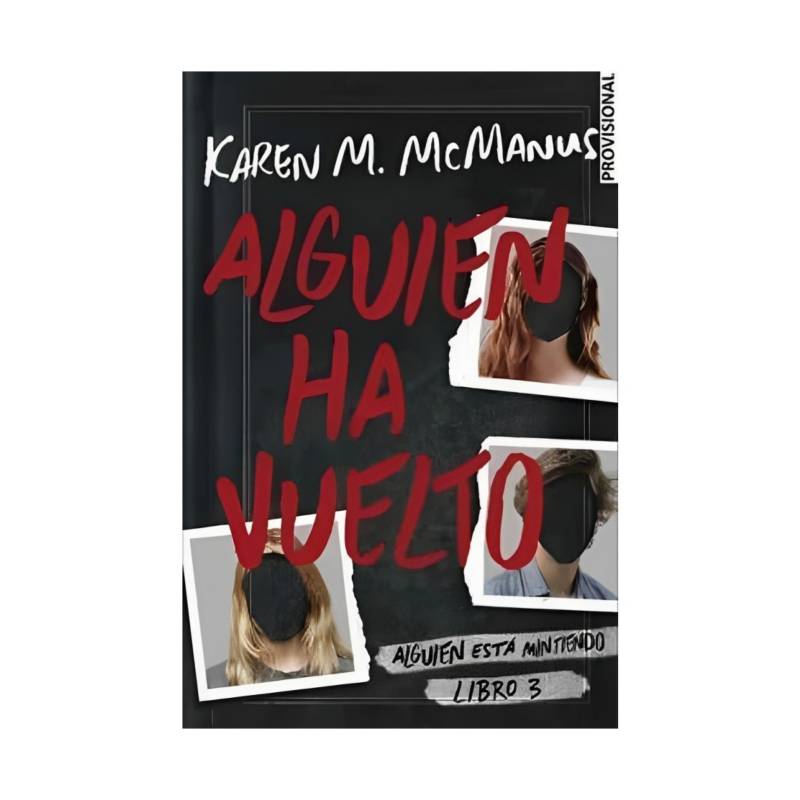 Top10books Libro Alguien Ha Vuelto Alguien Esta Mintiendo Karen Mcmanus Alfaguara In 3983