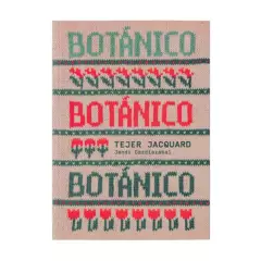 LIBROS BONITOS - Libro Botánico - Tejer Jacquard