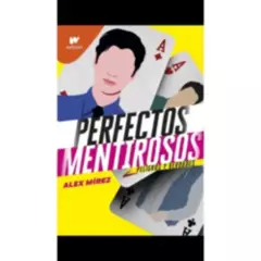 MONTENA - Libro Perfectos Mentirosos 2 - Alex Mirez