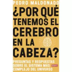 DEBATE - Por Qué Tenemos El Cerebro En La Cabeza? - Pedro Maldonado