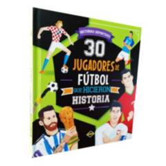 LEXUS - Libro 30 Jugadores de Fútbol que Hicieron Historia