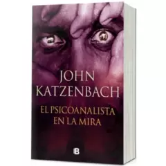 EDICIONES B - El Psicoanalista En La Mira