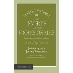 PAIDOS - El Pequeño Libro Para Invertir Como Los Profesionales