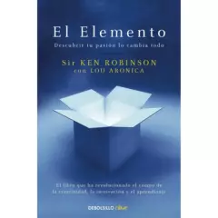 DEBOLSILLO - El Elemento - Autor(a):  Ken Robinson