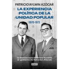 PENGUIN RANDOM HOUSE - LIBRO La Experiencia Política De La Unidad Popular 1970-1973