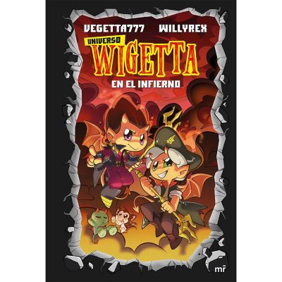 Universo Wigetta 1. En El Infierno - Vegetta777 Y Willyrex Editorial Planeta