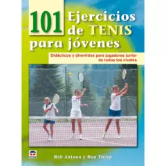 GENERICO - 101 Ejercicios De Tenis Para Jóvenes