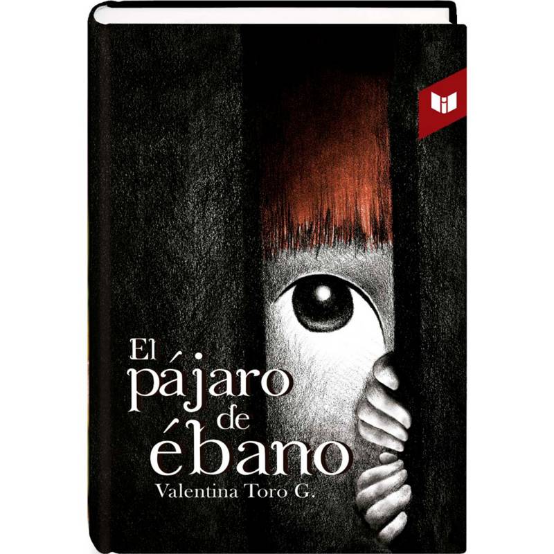 El Pajaro De Ebano Valentina Toro Círculo De Lectores 